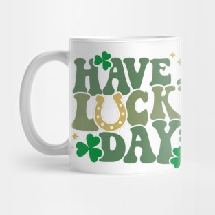 Have A Lucky Day Irish Clover Mug